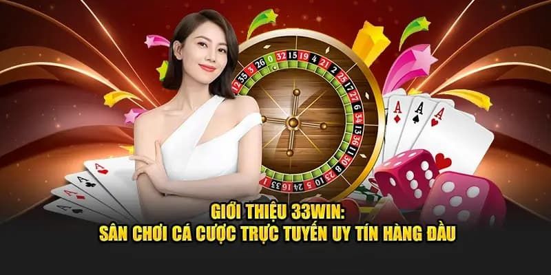 Tìm hiểu chung về 33win